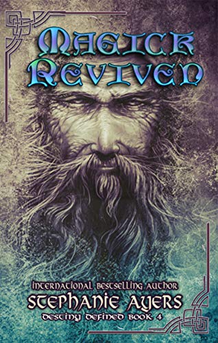 Magick Revived (Destiny Defined Book 4)