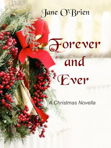 Forever and Ever: A Christmas Novella