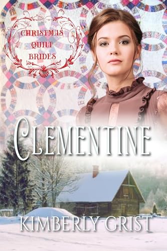 Clementine : Christmas Christmas Quilt Brides Book 15