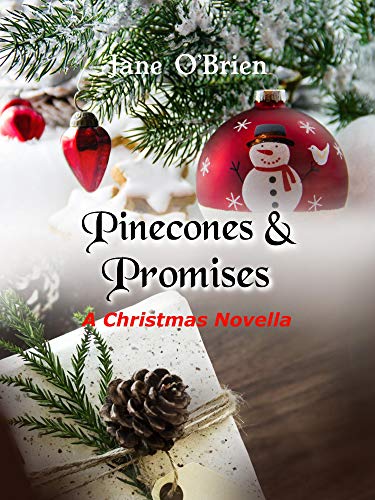 Pinecones and Promises: A Christmas Novella