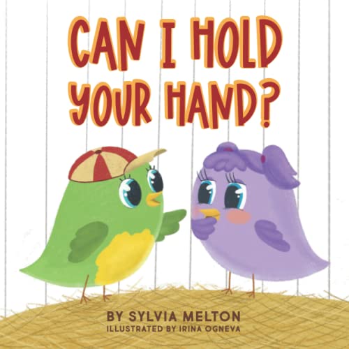 Can I Hold Your Hand?: A Happy Birds Tale