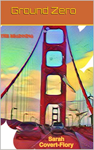 Ground Zero: The Begining (Day of the Skyfel Book 1)