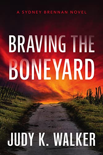Braving the Boneyard: A Sydney Brennan Novel (Sydney Brennan Mysteries Book 5)