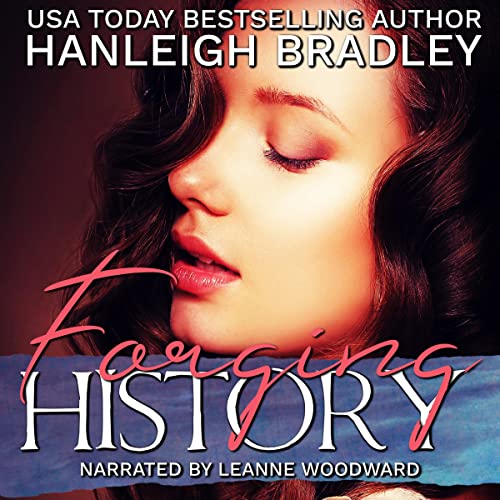Forging History: Hanleigh's London, Book 3