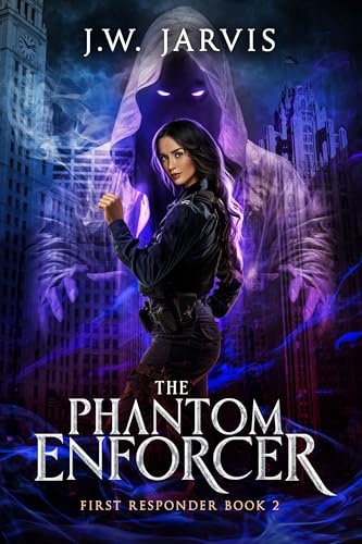 The Phantom Enforcer: A Magical Fantasy Trilogy (First Responder Book 2)