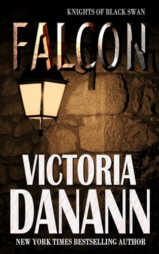 FALCON: Winner Paranormal Romance Novel of the Year (Knights of Black Swan Book 10)