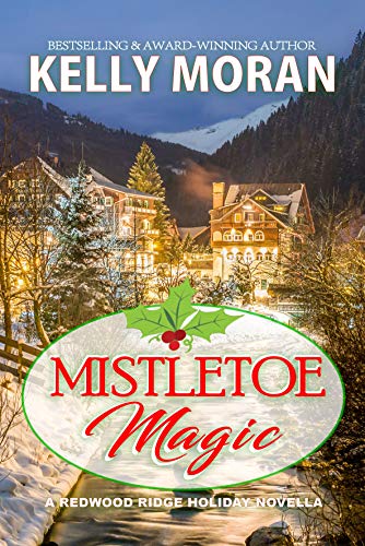 Mistletoe Magic: (Redwood Ridge #6)