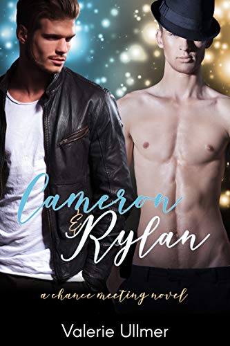 Cameron & Rylan (A Chance Meeting Novel Book One)