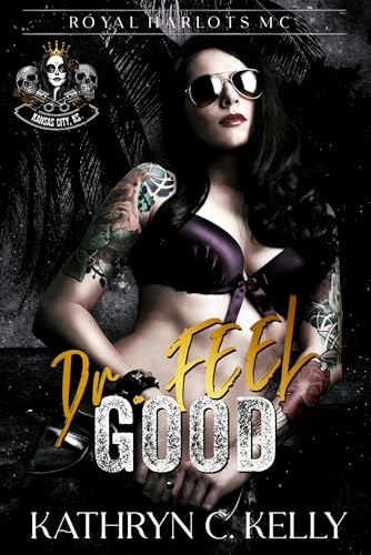 Dr Feel Good: Royal Harlots MC - Kansas City, KS