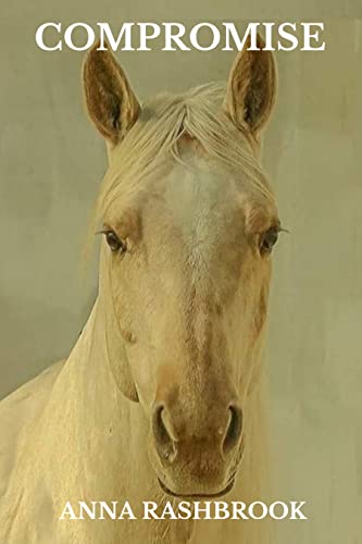 COMPROMISE (Horses and Souls Book 2)