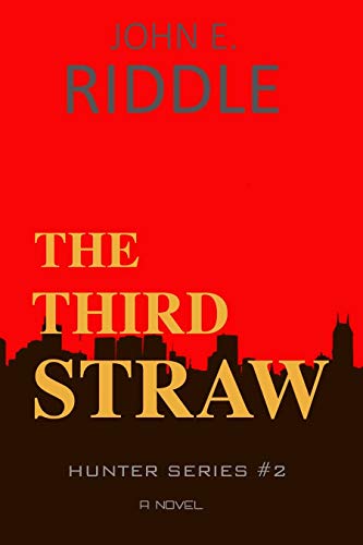 The Third Straw (Hunter Book 2)