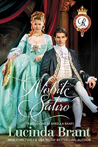 Nobile Satiro: Un Romanzo Storico Georgiano (La Saga Della Famiglia Roxton Vol. 8) (Italian Edition)