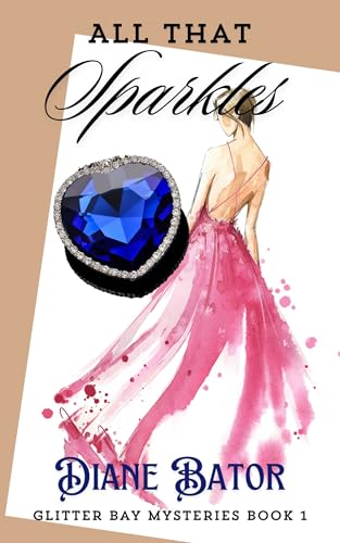 All That Sparkles: Glitter Bay Mysteries, Book 1