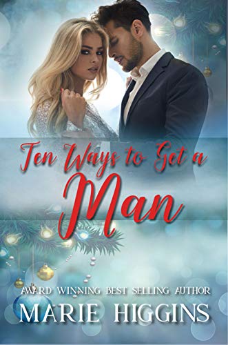 Ten Ways to Get a Man