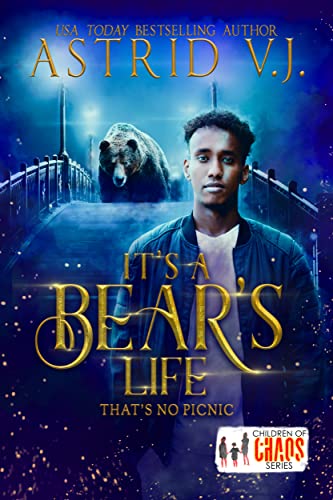 It's a Bear's Life: That's No Picnic (The Last Vasa Book 1)