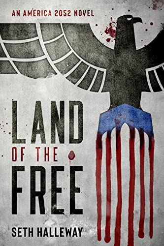 Land of the Free (America 2052 Book 1)
