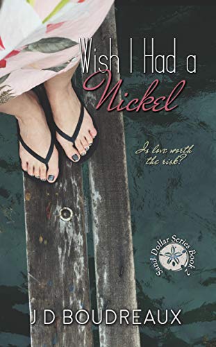 Wish I Had a Nickel: A Sweet Romance (The Sand Dollar Series Book 2)