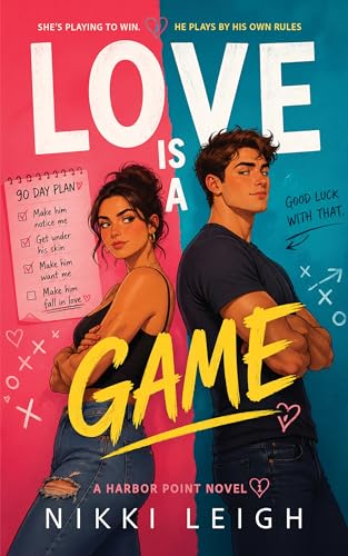 Love Is a Game: How To Fall in Love in 90 Days (Harbor Point Book 1)