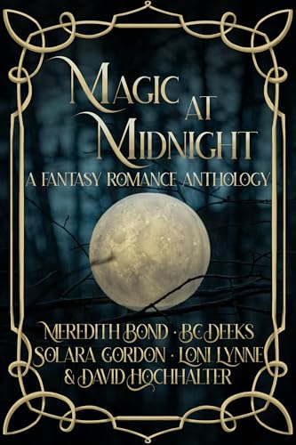 Magic at Midnight: A Fantasy Romance Anthology