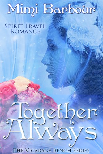 Together Always (The Vicarage Bench Series Book 6)