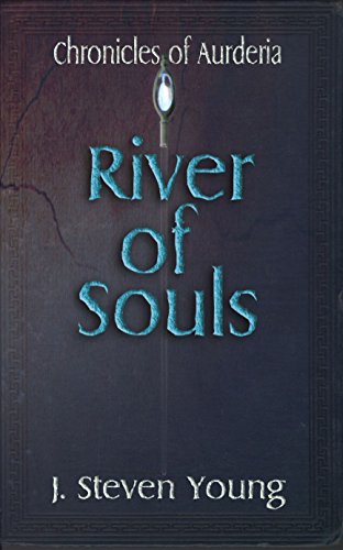 River of Souls (Chronicles of Aurderia Book 2)