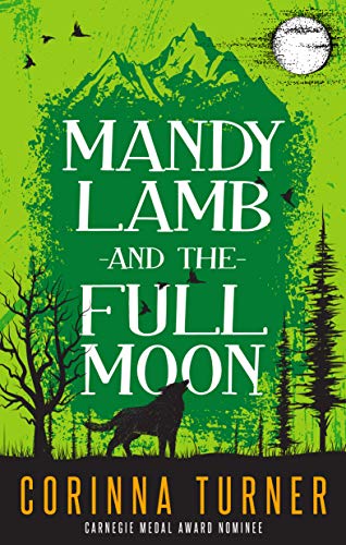 Mandy Lamb and the Full Moon: Can a half-sheep girl and a werewolf be friends? (A Rural Fantasy Novel for Tweens & Teens)