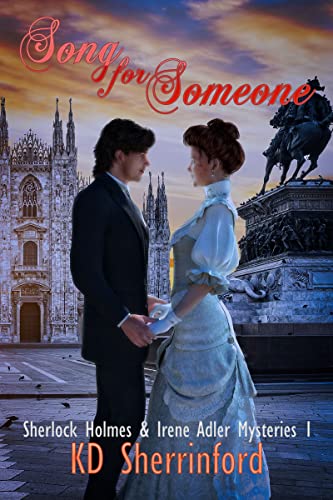 Song For Someone (Sherlock Holmes and Irene Adler Mysteries Book 1)