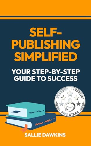 Self-Publishing Simplified: Your Step-by-Step Guide to Success