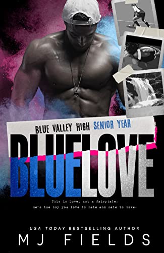 Blue Love : Blue Valley High â€” Senior Year (The Blue Valley Series Book 1)