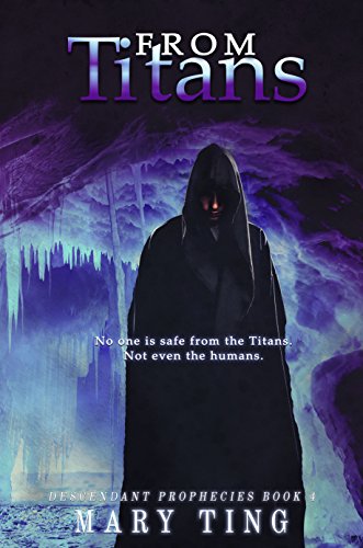 From Titans (Descendant Prophecies Book 4)