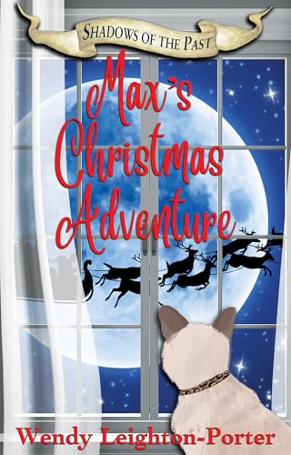 Max's Christmas Adventure (Shadows of the Past Book 9)