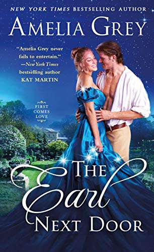 The Earl Next Door (First Comes Love Book 1)