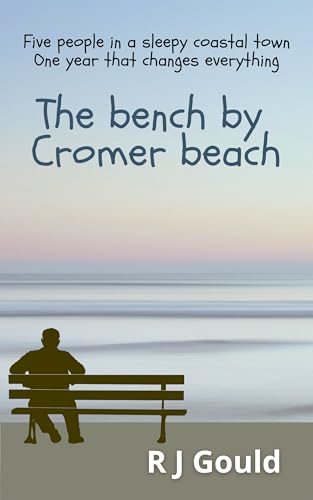 The bench by Cromer beach: A bittersweet dip into relationships