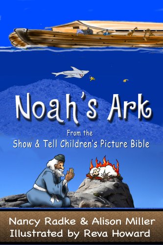 Noah's Ark, Children's Picture Bible Stories (Show & Tell Bible) (Show & Tell Bible series)