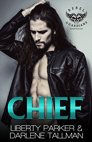 Chief: Rebel Guardians MC
