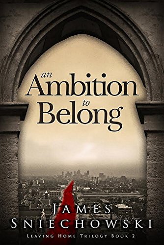 An Ambition to Belong (Leaving Home Trilogy Book 2)
