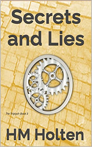 Secrets and Lies (The Triptych Book 3)
