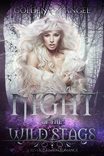 Night of the Wild Stags: A Reverse Harem Romance