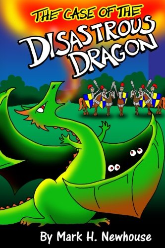 The Case of the Disastrous Dragon (Tales of Monstrovia) (Volume 2)