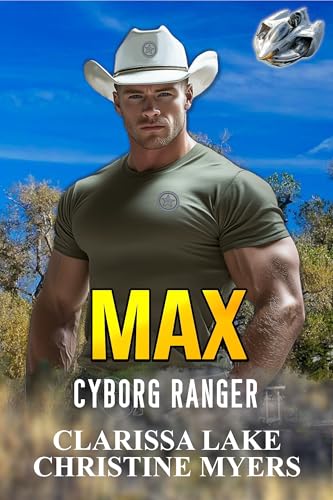 Max: Cyborg Ranger (Cyborg Rangers Series Book 4)