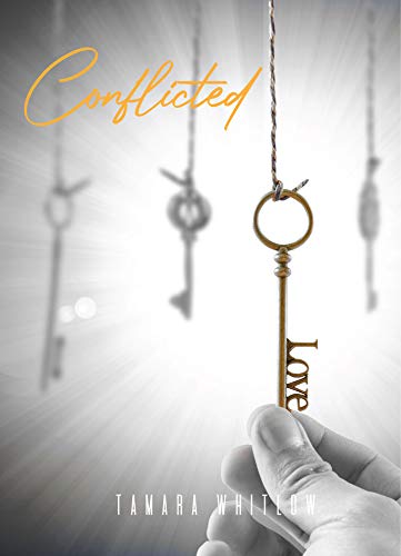 Conflicted (Worth The Wait Book 4)