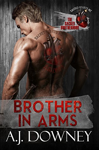 Brother In Arms: The Sacred Brotherhood Book III