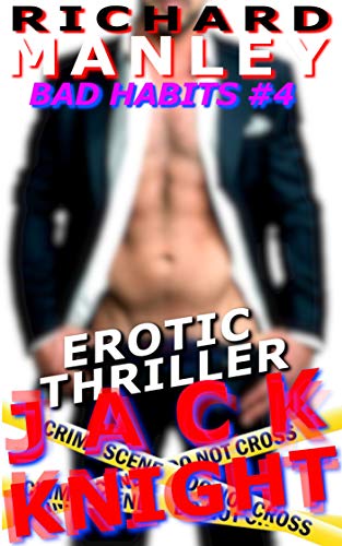 Jack Knight: Bad Habits Book 4