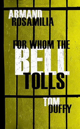 For Whom the Bell Tolls: A Johnny Bell Heist Novel (The Johnny Bell Heist Series Book 3)