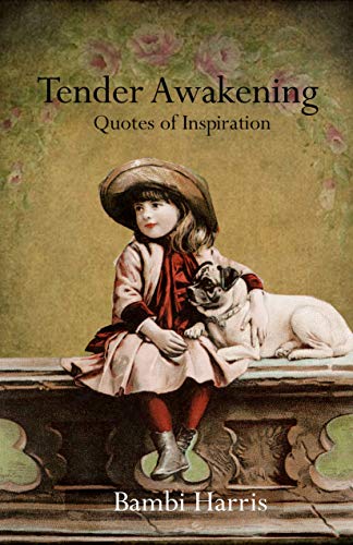 Tender Awakening (Quotes of Inspiration Book 2)