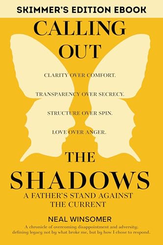 Calling Out the Shadows: Skimmer's Edition Ebook: A Father's Stand Against the Current