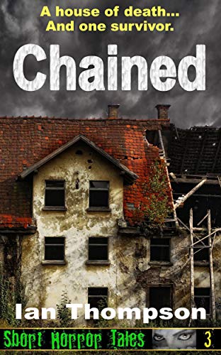 Chained (Short Horror Tales #3)