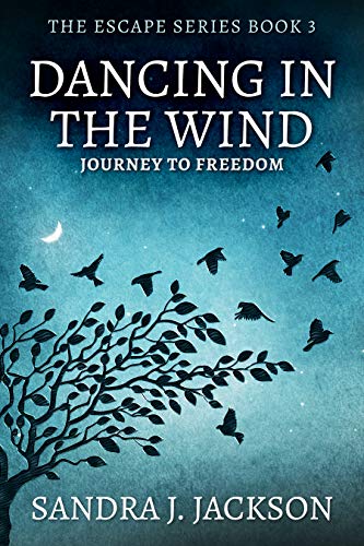 Dancing In The Wind: Journey To Freedom