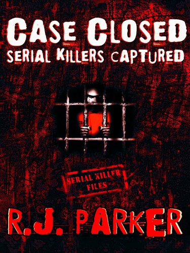 Case Closed: Serial Killers Captured
