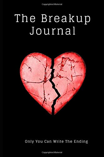 The Breakup Journal: Only You Can Write The Ending